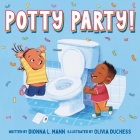 Potty Party! By Dionna L. Mann, Olivia Duchess (Illustrator) Cover Image