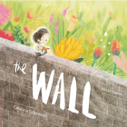 The Wall By Jessie James, Catalina Echeverri (Illustrator) Cover Image