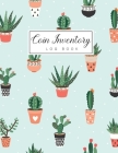 Coin Inventory Log Book: Cute Cactus Cover - Collectible Coin Inventory Log - Diary for Coins Notebook and Supplies Collection - Keep Track of Cover Image