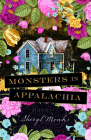 Monsters in Appalachia: Stories By Sheryl Monks Cover Image
