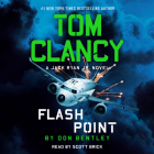 Tom Clancy Flash Point (A Jack Ryan Jr. Novel #10) By Don Bentley Cover Image
