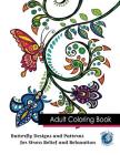 Adult Coloring Book: Butterfly Designs and Patterns for Stress Relief and Relaxation Cover Image