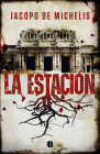 La estación / The Station By JACOPO DE MICHELIS Cover Image