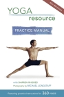 Yoga Resource Practice Manual By Darren Rhodes, Michael A. Longstaff (Photographer) Cover Image