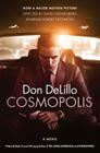 Cosmopolis: A Novel Cover Image