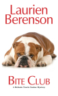 Bite Club (A Melanie Travis Mystery #23) By Laurien Berenson Cover Image