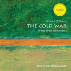The Cold War Lib/E: A Very Short Introduction (2nd Edition) By Robert J. McMahon, Stephen Bel Davies (Read by) Cover Image
