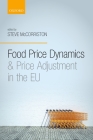 Food Price Dynamics and Price Adjustment in the Eu By Steve McCorriston (Editor) Cover Image