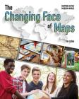 The Changing Face of Maps By Tim Cooke Cover Image