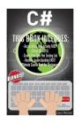 c#: 3 manuscripts - Access Deep Web Activity FAST! (Setup Tor 2016) + Create Your Own Pen Testing Lab + Ultimate Hacking C By Gary Mitnick Cover Image