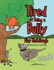 Tired of Being a Bully Cover Image