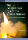 The Continuing Quest for Missile Defense: When Lofty Goals Confront Reality (Iop Concise Physics) Cover Image