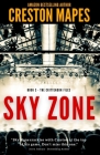 Sky Zone (Crittendon Files #3) By Creston Mapes Cover Image