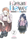 The Fragrant Flower Blooms With Dignity 2 Cover Image