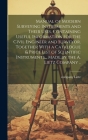 Manual of Modern Surveying Instruments and Their Uses, Containing Useful Information for the Civil Engineer and Surveyor, Together With a Catalogue & By (A ). Company Lietz (Created by) Cover Image