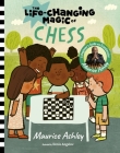 The Life-Changing Magic of Chess: A Beginner's Guide with Grandmaster Maurice Ashley Cover Image