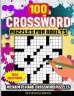 100 Crossword Puzzles For Adults: Medium To Hard With Solutions By Melinda Green Cover Image