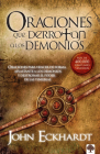 Oraciones que derrotan a los demonios / Prayers that Rout Demons By John Eckhardt Cover Image