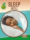 Sleep Well (Healthy Habits) Cover Image