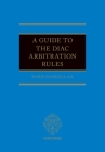 A Guide to the Diac Arbitration Rules Cover Image