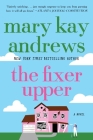 The Fixer Upper: A Novel By Mary Kay Andrews Cover Image