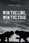 Win the Line, Win the Edge: A Blueprint for Coaching Football's Offensive Line By Cory S. Volk Cover Image