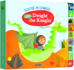 You're in Charge... with Dwight the Knight Cover Image