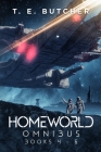 Homeworld Omnibus: Part 2 By T. E. Butcher Cover Image