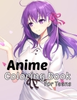 Anime coloring book for teens: 100 japanese anime coloring pages, a beautiful designs and drawings, for adults too By Mo Ya He Cover Image