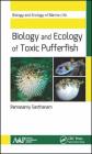 Biology and Ecology of Toxic Pufferfish (Biology and Ecology of Marine Life) By Ramasamy Santhanam Cover Image