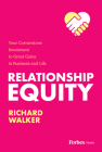 Relationship Equity: Your Cornerstone Investment to Great Gains in Business and Life Cover Image
