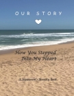 How You Stepped Into My Heart: A Memory Book By Kelli Banville Cover Image