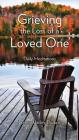 Grieving the Loss of a Loved One: Daily Meditations By Lorene Hanley Duquin Cover Image