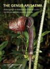 The Genus Arisaema: A Monograph for Botanists and Nature Lovers Cover Image