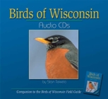 Birds of Wisconsin Audio [With 32 Page Booklet] By Stan Tekiela Cover Image