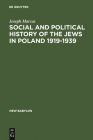 Social and Political History of the Jews in Poland 1919-1939 (New Babylon #37) Cover Image