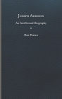 Joseph Addison: An Intellectual Biography By Dan Poston Cover Image