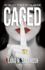Caged: The True Story of Abuse, Betrayal, and Gtmo Cover Image