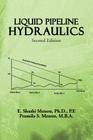 Liquid Pipeline Hydraulics: Second Edition By E. Shashi Menon, Pramila S. Menon Cover Image
