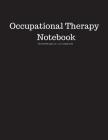 Occupational Therapy Notebook 200 Sheet/400 Pages 8.5 X 11 In.-College Ruled: Notebook for School - Subject Occupational Therapy - Writing Composition By Goddess Book Press Cover Image