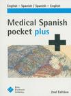Medical Spanish Pocket Plus: English-Spanish/Spanish-English Cover Image