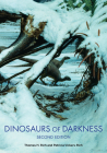 Dinosaurs of Darkness: In Search of the Lost Polar World (Life of the Past) Cover Image