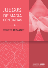 Roberto Extra Light: Juego de magia con cartas (Trilogía Roberto Light) By Roberto Giobbi Cover Image
