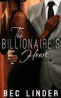 The Billionaire's Heart By Bec Linder Cover Image