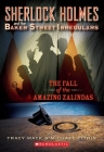 The Fall of the Amazing Zalindas (Sherlock Holmes and the Baker Street Irregulars #1) By Tracy Mack, Michael Citrin, Greg Ruth (Illustrator) Cover Image