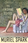 The Finishing School By Muriel Spark Cover Image