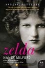 Zelda: A Biography By Nancy Milford Cover Image