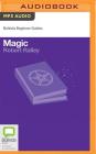 Magic (Bolinda Beginner Guides) By Robert Ralley, Deidre Rubenstein (Read by) Cover Image