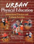 Urban Physical Education: Instructional Practices and Cultural Activities Cover Image