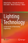 Lighting Technology: Fundamentals of Illuminating Engineering By Meike Barfuss (Editor), Alexander Rosemann (Editor), Dirk Seifert (Editor) Cover Image